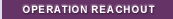 Oepration Reachout