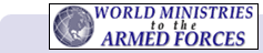 World Ministries to the Armed Forces